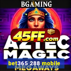 bet365 288 mobile